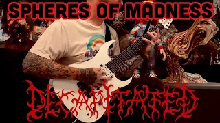 Decapitated: Spheres Of Madness Guitar Cover/Playthrough by No Souls Lost - KM-7 MK-III USA Nihility