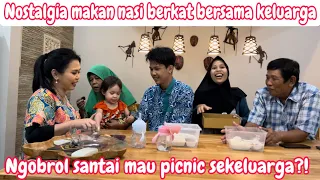 NOSTALGIA MAKAN NASI BERKAT BERSAMA KELUARGA || NGOBROL SANTAI MAU PICNIC SEKELUARGA⁉️