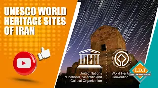 UNESCO World Heritage Sites in Iran 2022