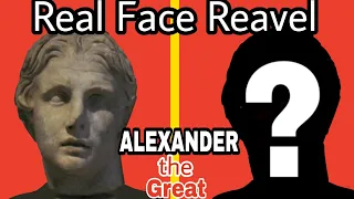 Real Face of ALEXANDER the Great