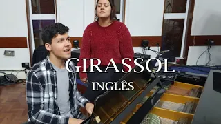 Girassol (Inglês in London) Priscila Alcântara e Whindersson Nunes (Cover)