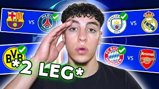 Champions League *QUARTER FINAL* Predictions! | SECOND LEG