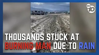 Pacific Beach man stuck at Burning Man reflects on muddy & wet experience