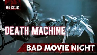 Death Machine (1994)  - Bad Movie Night Video Podcast