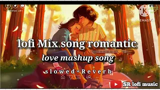 lofi mix song romantic songs (2024) New song love  Arijit Singh 😍💞🥰#lofi #viral