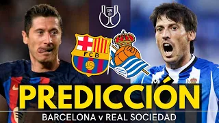 BARCELONA vs REAL SOCIEDAD - Copa del Rey 2023 - Previa, Predicción y Pronóstico