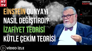 Einstein Dünyayı Nasıl Değiştirdi? İzafiyet Teorisi.. "Einstein Pasifistti Ve Yelkenciliği Severdi"