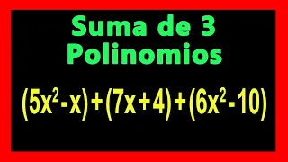 ✅👉 Suma de 3 Polinomios  ✅ Como Sumar 3 Polinomios