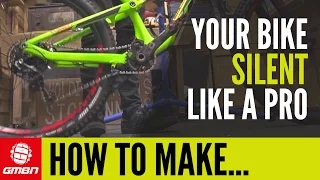 How To Make Your Bike As Quiet As A Pro Bike – Stop Those Annoying Creaks BEFORE You Ride