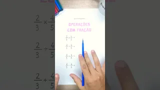 😁 Macetes de Operações com Frações: RÁPIDO e FÁCIL 😜 | Matemática #matemática #educa #youtubeedu