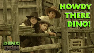 Howdy there Dino! | Dino Dan Trek's Adventures | Best of Dino Kids