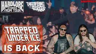 HardLore: Stories From Tour | Trapped Under Ice IS BACK