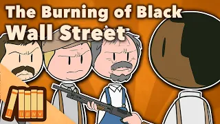 The Burning of Black Wall Street - Tulsa, OK - Extra History