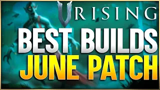 V Rising 3 STRONGEST Builds For New Patch! (No Chaos Volley)