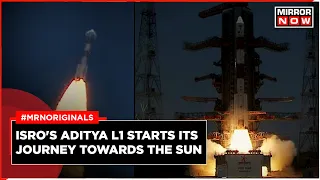 ISRO Aditya L1 | Successful Launch | India Begins Journey to Sun | Solar Mission | Chief S Somnath