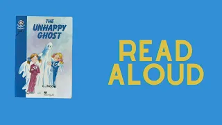 The Unhappy Ghosts Read Aloud