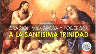 ORACIÓN MILAGROSA A LA SANTISIMA TRINIDAD PARA SITUACIONES DIFÍCILES Y DESESPERADAS