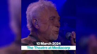 Tom Jones: Ages & Stages Tour in Singapore