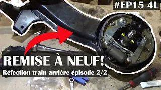 #EP15 4L - ON REMET LE TRAIN ARRIÈRE À NEUF épisode 2/2