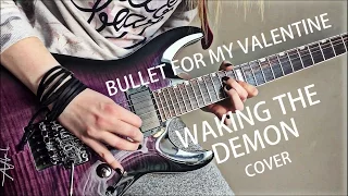 Bullet for My Valentine - Waking the Demon guitar instrumental cover