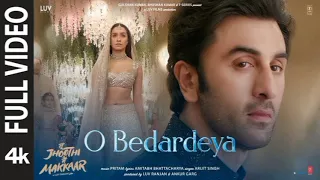 Arijit Singh: O Bedardeya | Tu Jhoothi Main Makkar | Ranbir Kapoor, Shraddha Kapoor