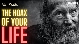 THIS IS WHY YOUR LIFE IS A HOAX – Eye Opening Speech by Alan Watts (Shots of Wisdom 5)