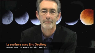 Le soufisme avec Eric Geoffroy