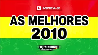 As Melhores (Reggae 2010) Dj Zinhooh roots