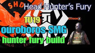 The division 2 ouroboros SMG hunter fury build TU19 amazing PVP solo gameplay