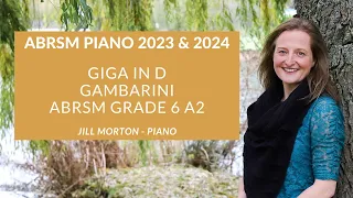 Gambarini - Giga in D ABRSM A2 Gd 6 Piano 2023 2024 Jill Morton - piano