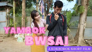 YAMROK BWSAI OFFICIAL KOKBOROK SHORT FILM || TIPRASA TOKE || EPISODE 57