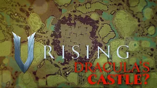 Is this Dracula’s Castle in V Rising?