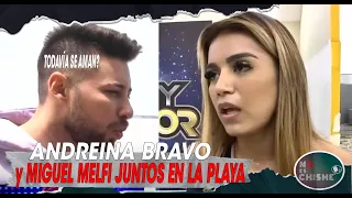 ANDREINA BRAVO y MIGUEL MELFI REGRESARÓN - juntos por la playa