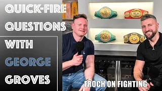 "I'd fight Conor McGregor in the CAGE!" Froch and Groves take part in quick-fire questions.