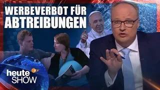 Warum dürfen Ärzte nicht über Abtreibungen informieren? | heute-show vom 19.10.2018