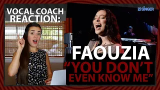 Vocal Coach Reaction | Faouzia - You Don't Even Know Me | 30 Day Singer