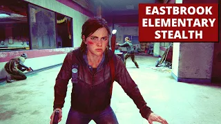 Eastbrook Elementary The Last of Us 2 - Grounded Stealth | No Kills | No Weapons | No Damage Alius