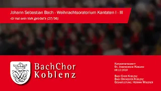 Weihnachtsoratorium - 27 Er hat sein Volk getröst't - Johann Sebastian Bach