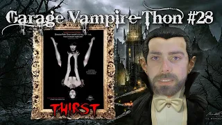 Garage Vampire-thon #28: Thirst/Bakjwi (2009)