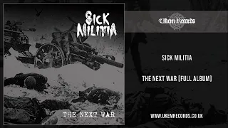 Sick Militia - The Next War [FULL ALBUM]