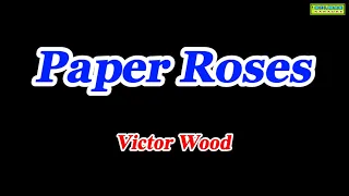 Paper Roses - Victor Wood | Nelman Karaoke