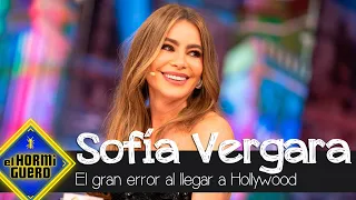 Sofía Vergara confiesa su gran error cuando llegó a Hollywood - El Hormiguero