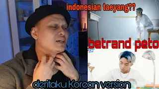 Betrand Peto Putra Onsu - Deritaku Korean Version | 나의 아픔 REACTION!