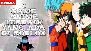 5 GAME ANIME TERBAIK DI ROBLOX !!! TEBAK YANG NOMOR TERAKHIR GAME APA?? -Bahasa Indonesia