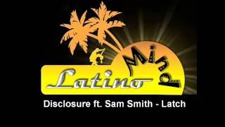 Disclosure ft. Sam Smith - Latch