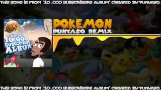 Pokémon (PUNYASO Remix)