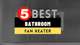 Best Bathroom Fan Heater 2023 🔶 Top 5 Bathroom Fan Heater Reviews