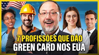 7 PROFISSÕES QUE MAIS APROVAM GREEN CARD NOS ESTADOS UNIDOS!!