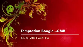 Temptation Boogie...GMB