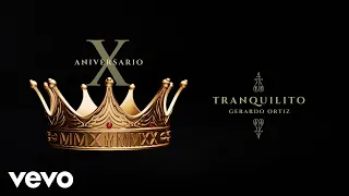 Gerardo Ortiz - Tranquilito (Audio)